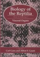 Biology of the Reptilia by Carl Gans