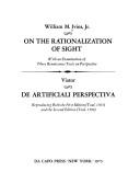 Cover of: On the rationalization of sight, with an examination of three Renaissance texts on perspective