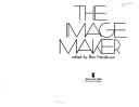 Cover of: The Image maker.