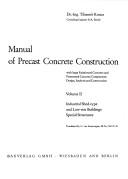 Cover of: Manual of precast concrete construction with large reinforced concrete and prestressed concrete components: design, analysis and construction.