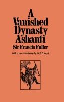 Cover of: A vanished dynasty: Ashanti.