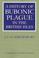 Cover of: A history of bubonic plague in the British Isles