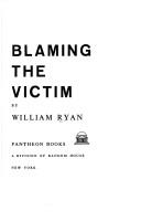 Cover of: Blaming the victim.