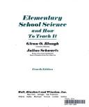 Cover of: Elementary school science and how to teach it