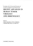Cover of: Recent advances in human tumor virology and immunology | 