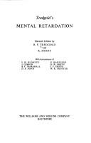 Cover of: Tredgold's mental retardation. by Alfred Frank Tredgold