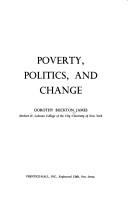 Cover of: Poverty, politics, and change. by Dorothy Buckton James