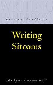 Cover of: Writing Sitcoms (Writing Handbooks) by John Byrne, Marcus Powell