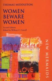 Cover of: Women Beware Women (New Mermaids) by Thomas Middleton