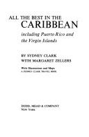 Cover of: All the best in the Caribbean, including Puerto Rico and the Virgin Islands by Sydney Clark