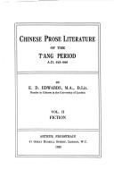Cover of: Chinese prose literature of the Tʻang period, A.D. 618-906 | E. D. Edwards