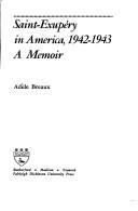 Cover of: Saint-Exupéry in America, 1942-1943: a memoir.