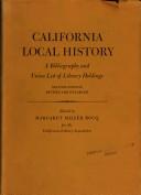 Cover of: California local history: a bibliography and union list of library holdings
