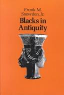 Cover of: Blacks in antiquity: Ethiopians in Greco-Roman experience