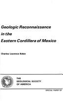 Cover of: Geologic reconnaissance in the eastern cordillera of Mexico.