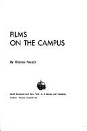 Cover of: Films on the campus. by Thomas Fensch