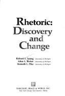 Cover of: Rhetoric: discovery and change