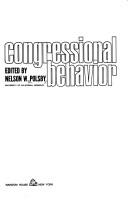Cover of: Congressional behavior. by Nelson W. Polsby