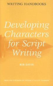 Cover of: Developing Characters For Script Writing: Writing Handbooks