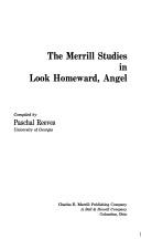 The Merrill studies in Look homeward, angel (Charles E. Merrill studies) by Paschal Reeves