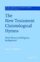 Cover of: The New Testament Christological hymns: their historical religious background
