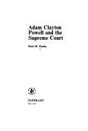 Cover of: Adam Clayton Powell and the Supreme Court by Kent M. Weeks