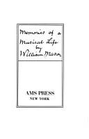 Cover of: Memories of a musical life. by Mason, William
