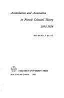 Cover of: Assimilation and association in French colonial theory, 1890-1914 by Raymond F. Betts