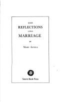 Some reflections upon marriage by Mary Astell