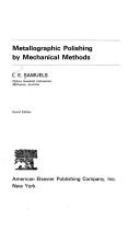 Metallographic polishing by mechanical methods by Leonard Ernest Samuels