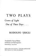 Cover of: Two plays: Crown of light, One of these days ...