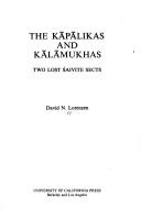 Cover of: The Kāpālikas and Kālāmukhas by David N. Lorenzen