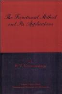 Cover of: The functional method and its applications by E. V. Voronovskai͡a
