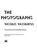 Cover of: The photographs. by Vasilēs Vasilikos