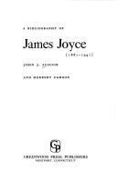 A bibliography of James Joyce, 1882-1941 by John J. Slocum