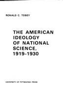 Cover of: The American ideology of national science, 1919-1930