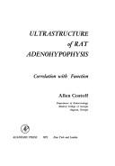 Cover of: Ultrastructure of rat adenohypophysis: correlation with function. by Allen Costoff