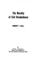 Cover of: The morality of civil disobedience