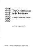 Cover of: The occult sciences in the Renaissance by Wayne Shumaker