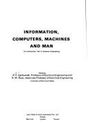 Cover of: Information, computers, machines and man by Antoni Emil Karbowiak