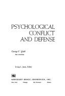 Cover of: Psychological conflict and defense by George F. Mahl