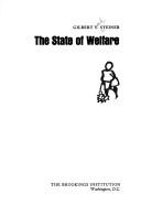 Cover of: The state of welfare by Gilbert Yale Steiner