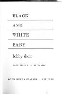 Black and white baby by Bobby Short