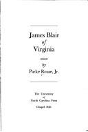 Cover of: James Blair of Virginia. | Parke Rouse