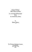 Cover of: James Dickey: the critic as poet: an annotated bibliography with an introductory essay.