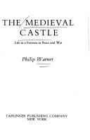 Cover of: The medieval castle by Philip Warner