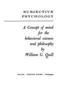 Subjective psychology by William G. Quill