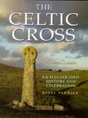 The Celtic cross by Pennick, Nigel.
