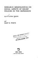 Cover of: Research memorandum on social aspects of relief policies in the depression