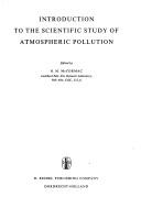 Cover of: Introduction to the scientific study of atmospheric pollution.